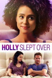 Holly Slept Over (2020) ซับไทย หนังใหม่ชนโรง ดูหนังออนไลน์ฟรี