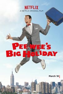 ดูหนังฟรี Pee-wee’s Big Holiday (2016) NETFLIX เต็มเรื่องซับไทย