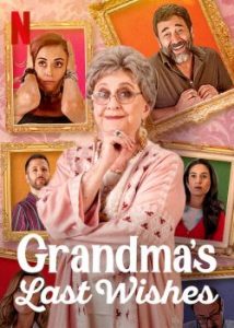 ดูหนังออนไลน์ฟรี Grandma's Last Wishes (2020) พินัยกรรมอลเวง | Netflix ซับไทย พากย์ไทยเต็มเรื่อง