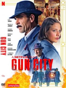 Gun City (2018) กันซิตี้ ซับไทย ดูหนังใหม่แนะนำ Netflix