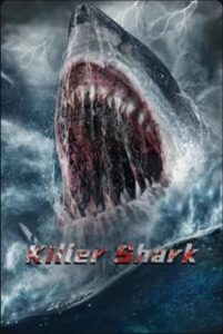 ดูหนังออนไลน์ฟรี Killer Shark (2021) ฉลามคลั่ง ทะเลมรณะ มาสเตอร์