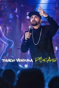ดูหนังใหม่ Thiago Ventura POKAS (2020) HD มาสเตอร์
