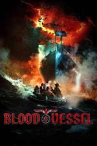 Blood Vessel (2019) เรือนรกเลือดต้องสาป HD ดูหนังสยองขวัญ ดูหนังฟรี