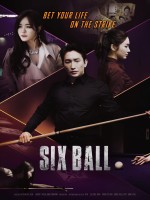 ดูหนังเอเชีย Six Ball (2020) ซับไทย มาสเตอร์ HD