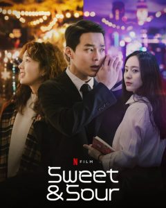 เว็บดูหนังฟรี 4K Sweet & Sour (2021) รักหวานอมเปรี้ยว