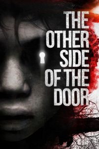 ดูหนังออนไลน์ฟรี The Other Side of the Door (2016) ดิ อาเธอร์ ไซด์ ออฟ เดอะ ดอร์ HD