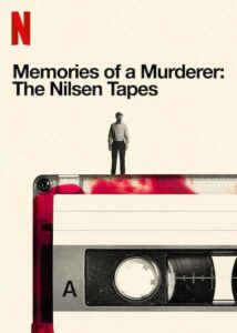 ดูซีรี่ย์ Netflix ออนไลน์ Memories of a Murderer: The Nilsen Tapes (2021) HD