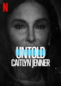 ดูหนัง Netflix Untold: Caitlyn Jenner (2021) ดูหนังฟรีออนไลน์ เต็มเรื่อง