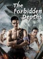 The Forbidden Depths New Movie China 2021