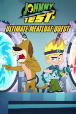 Johnny Test's Ultimate Meatloaf Quest ดูหนังการ์ตูนมาใหม่ อะนิเมชั่น