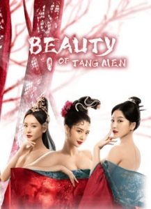 Beauty Of Tang Men ดูหนังจีนมาใหม่ 2021