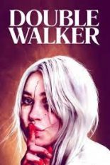 Double Walker New Movie Horror 2021