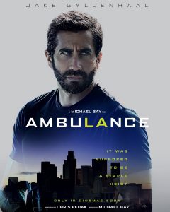 Ambulance (2022) หนังใหม่ล่าสุดชนโรง