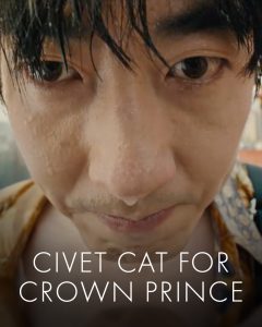 Civet cat for crown prince (2022)