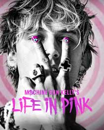 Machine Gun Kelly's Life in Pink เว็บดูหนังใหม่ออนไลน์ฟรี 2022