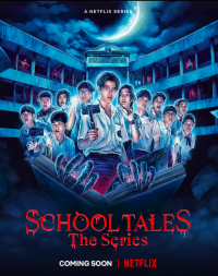 School Tales The Series (2022) โรงเรียนผีมีอยู่ว่า