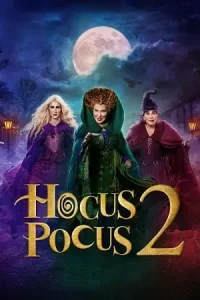 Hocus Pocus 2 (2022) อิทธิฤทธิ์แม่มดตกกระป๋อง 2