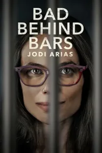 ดูหนังฝรั่ง Bad Behind Bars: Jodi Arias (2023)