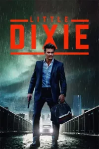 ดูหนังแอคชั่น Little Dixie (2023)