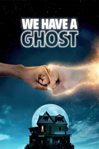 ดูหนังฝรั่ง We Have a Ghost (2023)