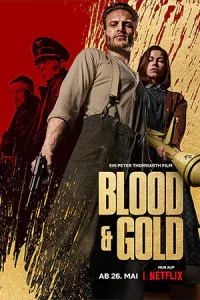 ดูหนังแอคชั่น Blood & Gold (2023)
