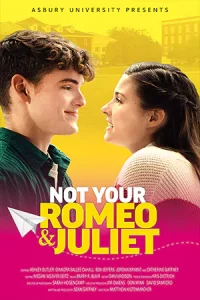 ดูหนัง Not Your Romeo & Juliet (2023)