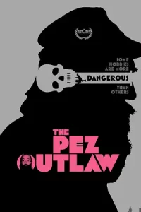 ดูหนัง The Pez Outlaw (2022)