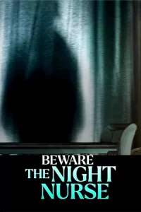 ดูหนัง Beware the Night Nurse (2023)