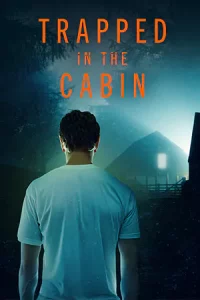 ดูหนัง Trapped in the Cabin (2023)