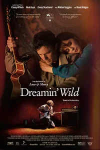 ดูหนังฝรั่ง Dreamin’ Wild (2023)