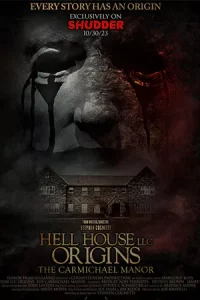 ดูหนัง Hell House LLC Origins: The Carmichael Manor (2023)
