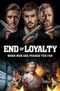 ดูหนัง End of Loyalty (2023)