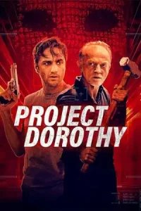 ดูหนังฝรั่ง Project Dorothy (2024)