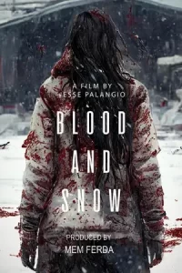 ดูหนัง Blood and Snow (2023)