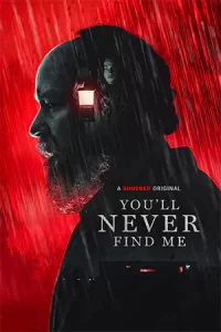 ดูหนัง You'll Never Find Me (2024)