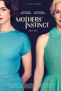 ดูหนังออนไลน์ Mothers' Instinct (2024)
