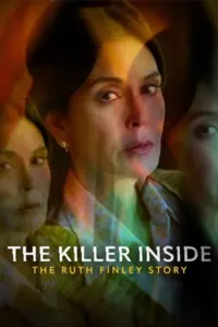 ดูหนังออนไลน์ The Killer Inside: The Ruth Finley Story (2024)