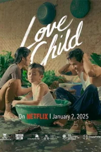 ดูหนังออนไลน์ฟรี Love Child (2024)