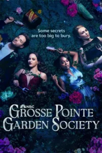 ดูซีรี่ย์ออนไลน์ Grosse Pointe Garden Society (2025)