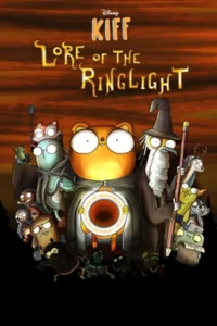 ดูการ์ตูนออนไลน์ "Kiff" Lore Of The Ring Light (2025)