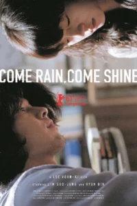 ดูหนังออนไลน์ Come Rain Come Shine (2011)