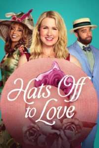 ดูหนังออนไลน์ Hats Off to Love (2025)