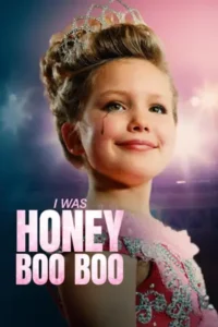 ดูหนังออนไลน์ I Was Honey Boo Boo (2025)