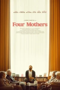 ดูหนังออนไลน์ฟรี Four Mothers (2024)